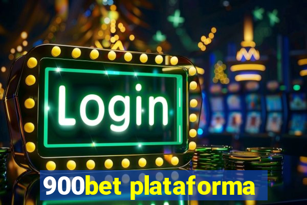 900bet plataforma